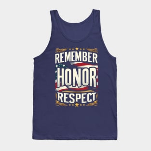 Remember, Honor, Respect Tank Top